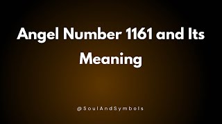 Angel Number 1161 and Its Meaning | 1161 Meaning 🌟