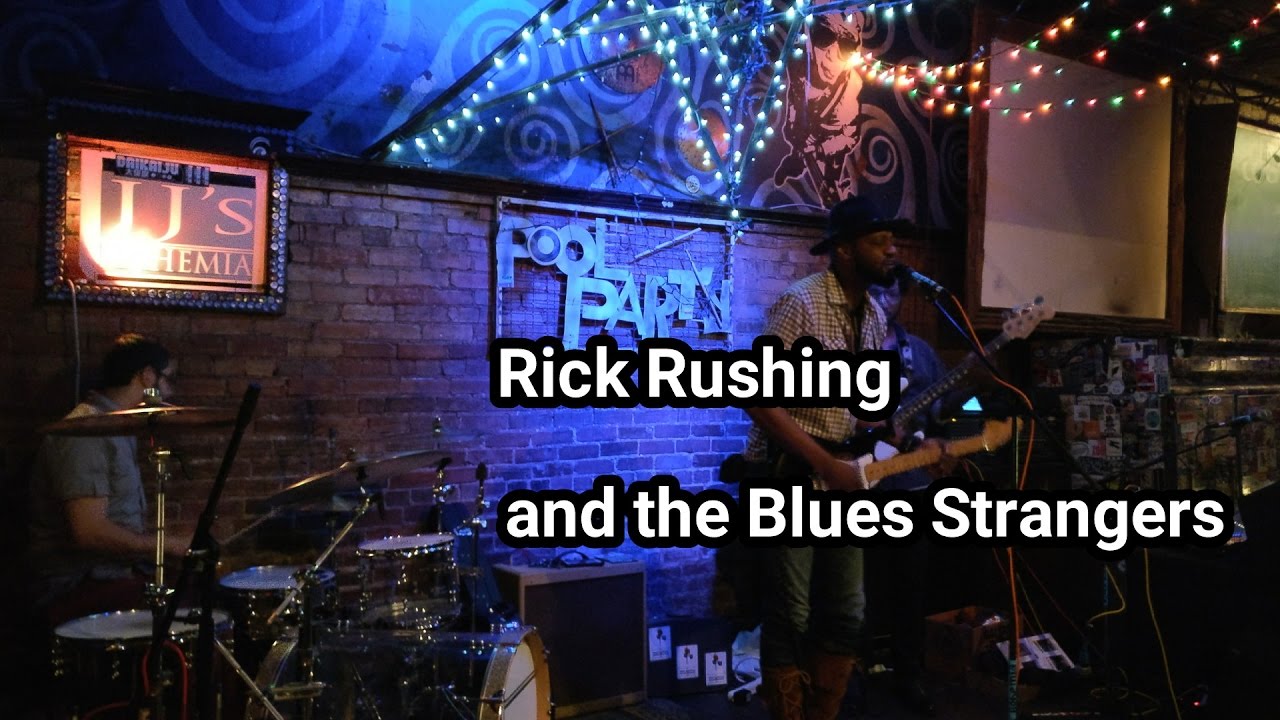 Rick Rushing and the Blues Strangers - YouTube