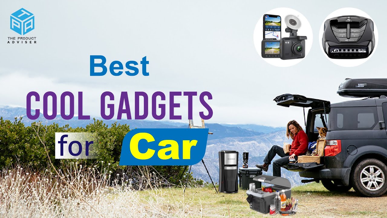 7 Best Essential Cool Gadgets for Car 2023 Best Car Accessories