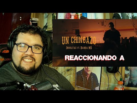 Reaccionando a // Ingratax & Banda MS - UN CHINGAZO (Official Video)