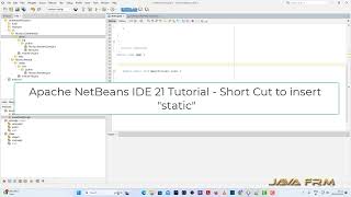Apache NetBeans IDE 21 Tutorial - Short Cut to insert static - st + Tab Key
