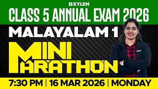 Class 5 Malayalam 1 Annual Exam 2026  Mini Marathon   Revision  Xylem Class 5