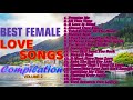 BEST FEMALE LOVE SONGS COMPILATION