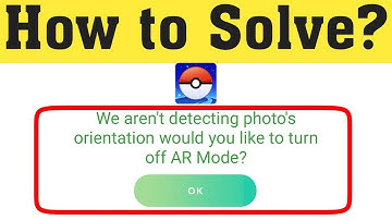 How to Fix AR Camera not working error in Pokemon Go || 100 % problem solved