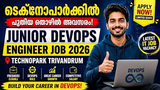 Junior DevOps Engineer Job at Technopark Trivandrum | ടെക്നോപാർക്കിൽ പുതിയ തൊഴിൽ അവസരം