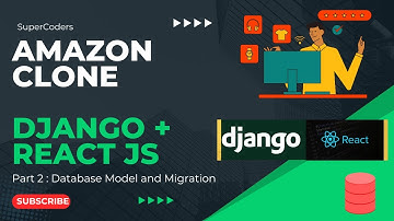 Building Your Amazon Ecommerce Clone: Part 2- Setting Up Database Migration and Models for Django