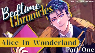 𝐵𝑒𝒹𝓉𝒾𝓂𝑒 𝒞𝒽𝓇𝑜𝓃𝒾𝒸𝓁𝑒𝓈 - Alice In Wonderland #01
