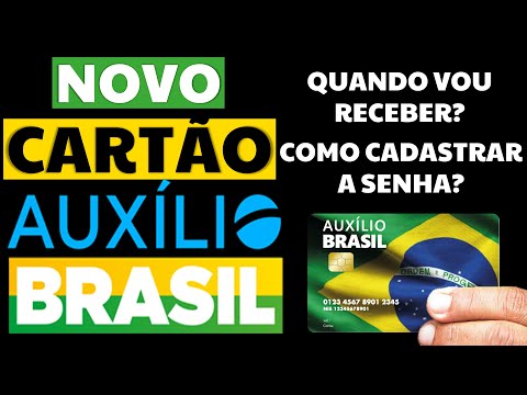 NOVO CARTÃO DO AUXÍLIO BRASIL LIBERADO: QUANDO VOU RECEBER | COMO CADASTRAR A SENHA