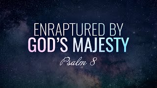 Enraptured by God’s Majesty (Vitaliy Pelikhatyy)