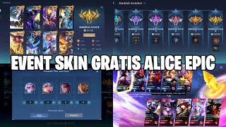 AKHIRNYA EVENT SKIN GRATIS EPIC ALICE HADIR JUGA! BEGINI CARA MENDAPATKAN NYA  SITEM KOLEKSI MLBB