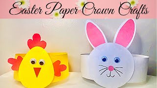 2 Easy Easter Bunny & Chick paper crown crafts for kids🐰🐥| Easter Bunny🐰& Chick🐥Party Hat crafts