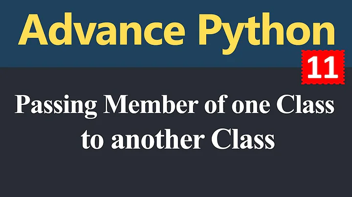 Passing Member of one Class to another Class in Python (Hindi)