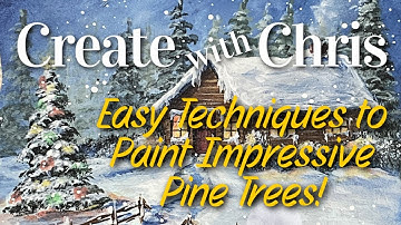 Create with Chris - Paint Impressive Pine Trees