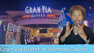 Eating at The World’s Largest Casino | Gran Via Buffet at WinStar World Casino & Resort