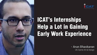 ICAT’s Internships Help a Lot in Gaining Early Work Experience - Mr. Arun, UG Game Art & Design