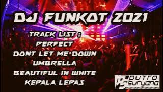 DJ FUNKOT 2021 ( HOUSE MUSIC KENCENG V1 )
