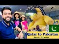 Qatar 🇶🇦 to Pakistan 🇵🇰 | Qatar Airport Intetesting Facts | Saad's Stories