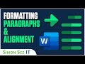 How to Format Paragraphs and Alignment in Microsoft Word 2021/365