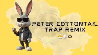 Peter Cottontail Trap Remix 🐰🔥 | Kids Easter Song | Hop Down the Bunny Trail Beat