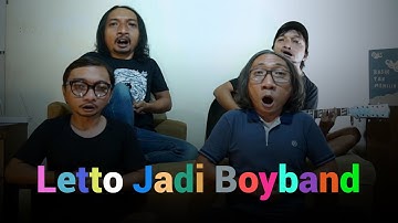 Letto - Letto Jadi Boyband // Memiliki Kehilangan