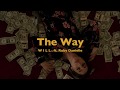WILLS EARTH - The Way ft. Ruby Danielle (Official Video)