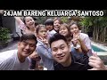 PENUH KEG*BLOKAN & DRAMA JIKA SANTOSO FAMILY KUMPUL !