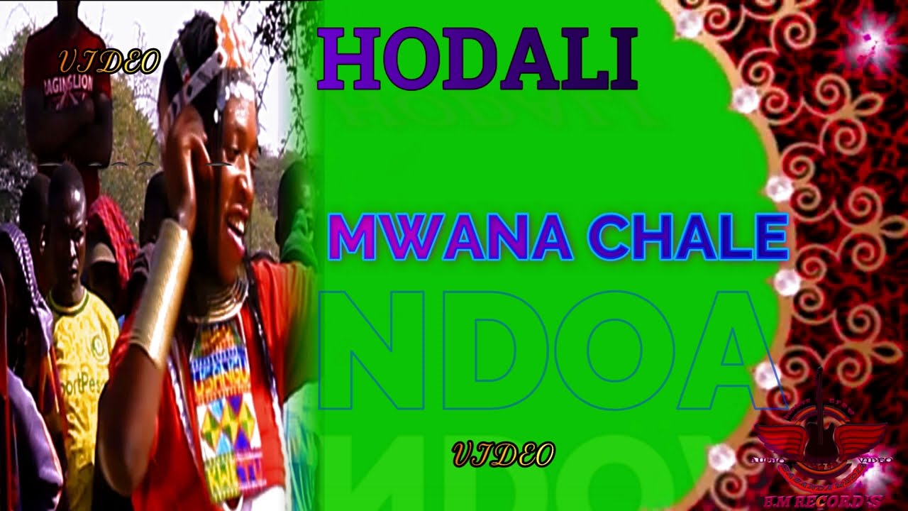 HODALI MWANA CHALE  NDOA  Official video