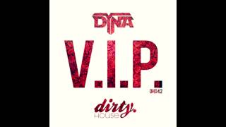 Download Lagu DJ Dyna - V.I.P. MP3 Download Lagu DJ Dyna - V.I.P. MP3