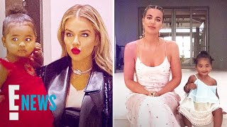 How Khloé & True Are Enjoying Quality Time At Home | E! News How Khloé & True Are Enjoying Quality Time At Home | E! News