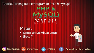 #15 PHP & MySQLi - Membuat CRUD PHP MySQLi (Bag.1)