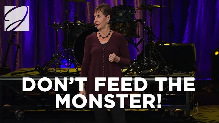 Don't Feed The Monster! | Joyce Meyer