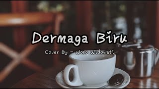 Dermaga Biru - Woro Widowati (Lirik)