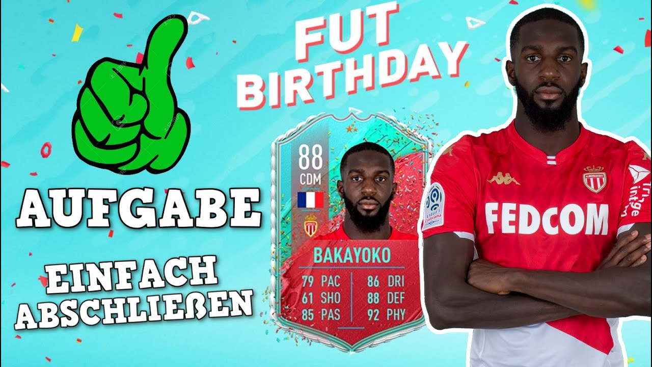 Fut Birthday Bakayoko einfach abschließen - Tipps und ...