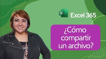¿Cómo compartir un archivo? ⎪Curso de Excel 365