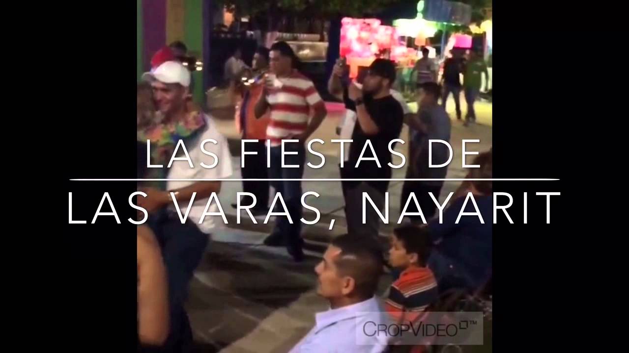 Las Varas, Nayarit 2015 YouTube