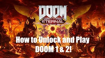 Doom Eternal - How to Unlock CLASSIC Doom 1 & 2!!!