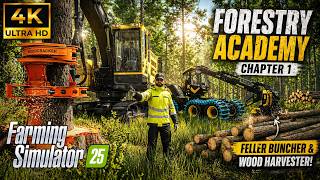 Hally Madness FS25 Forestry Academy Begins! Master Feller Bunchers &amp; Harvesters (Chapter 1)