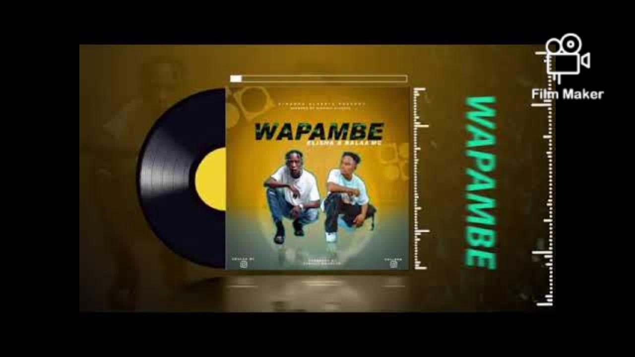 Dogo Elisha FT Balaa Mc_ WAPAMBE Singeli Mpya BLAND YouTube