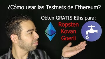 ¿Cómo usar las Testnets en Metamask y obtener Eths Gratis con faucets para Kovan, Ropsten y Goerli?