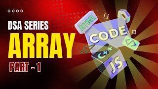 Mastering Arrays 🔥 | Complete Guide for DSA Beginners