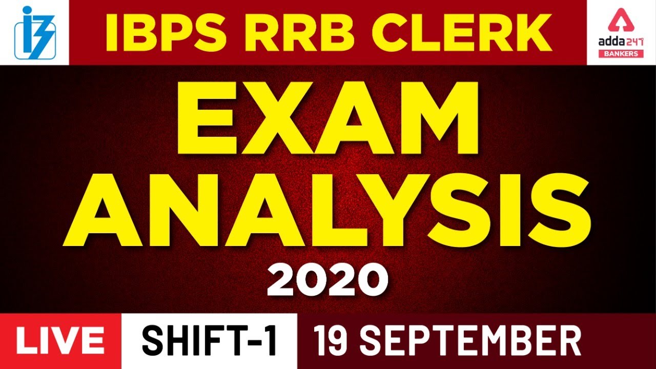 IBPS RRB Clerk Prelims Exam Analysis 2020 (Shift 1, September 19) — Adda247