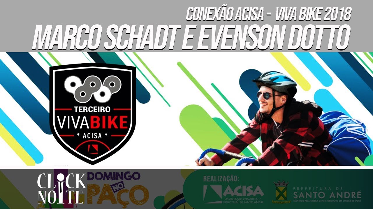 ACISA - VIVA BIKE 2018 - MARCO SCHADT E EVENSON DOTTO - YouTube