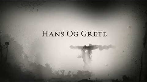 Hans og Grete - trailer