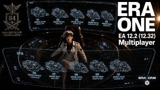Era One /Session 283/ Early Access 12.2 (12.32) / The 84th Battalion pt5 MP