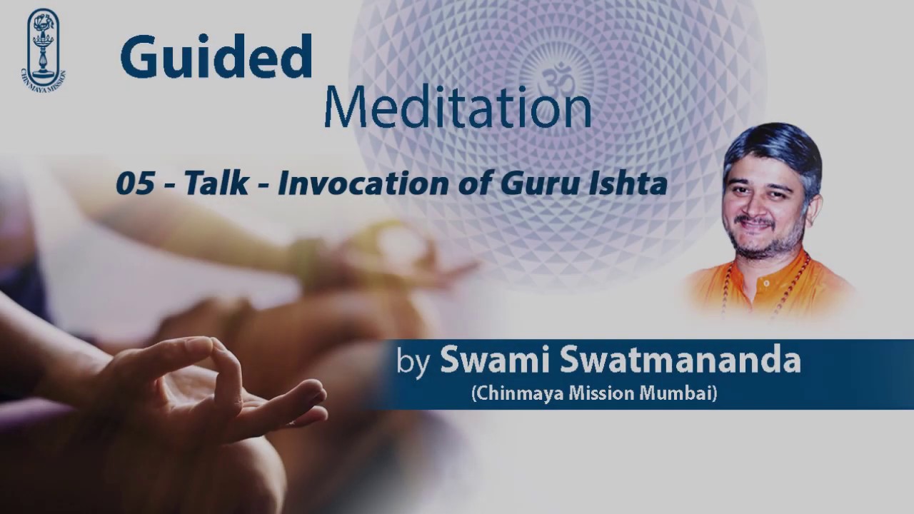 05 Meditation Talk on Invoking the Guru & Ishta Devata YouTube