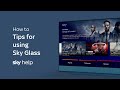 Tips and tricks - Sky Glass