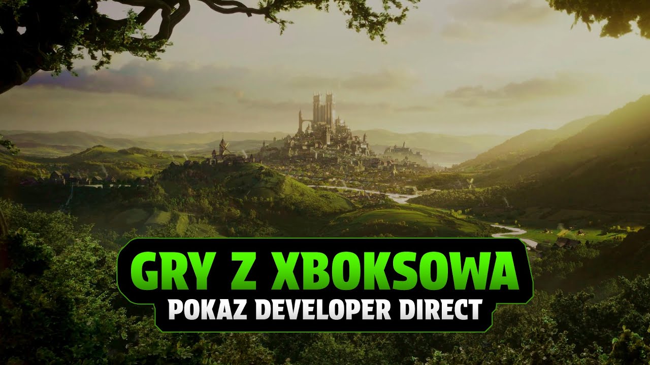 GRY Z XBOKSOWA - pokaz Developer Direct