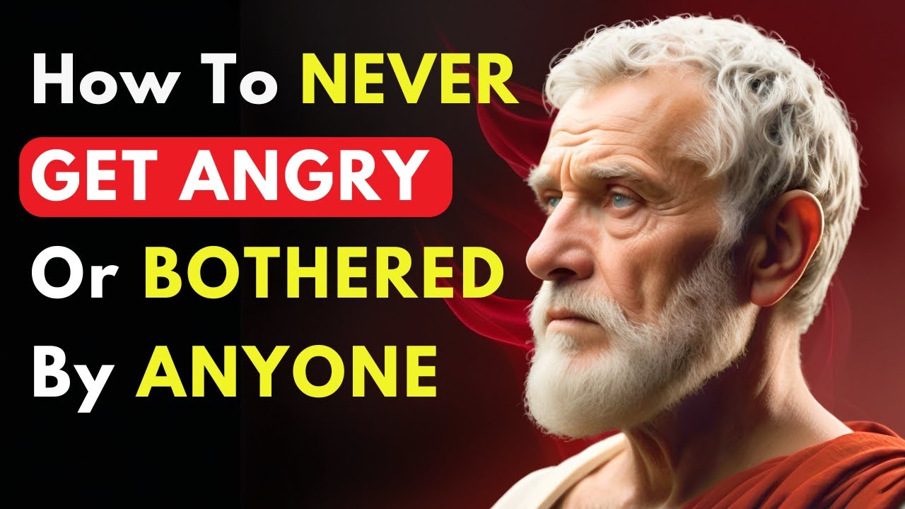 How To Never Get Angry or Bothered By Anyone | Stoicism - YouTube