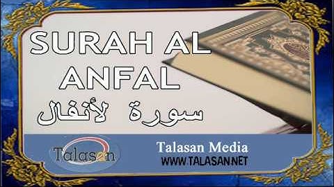 08. Surah Al-Anfal- Ahmed Mohamed Taher ^ الشيخ أحمد محمد طاهر- سورة الأنفال