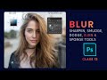 Class 12 Blur, Sharpen & Smudge, Dodge, Burn & Sponge Tool in Photoshop Bangla Graphic Course